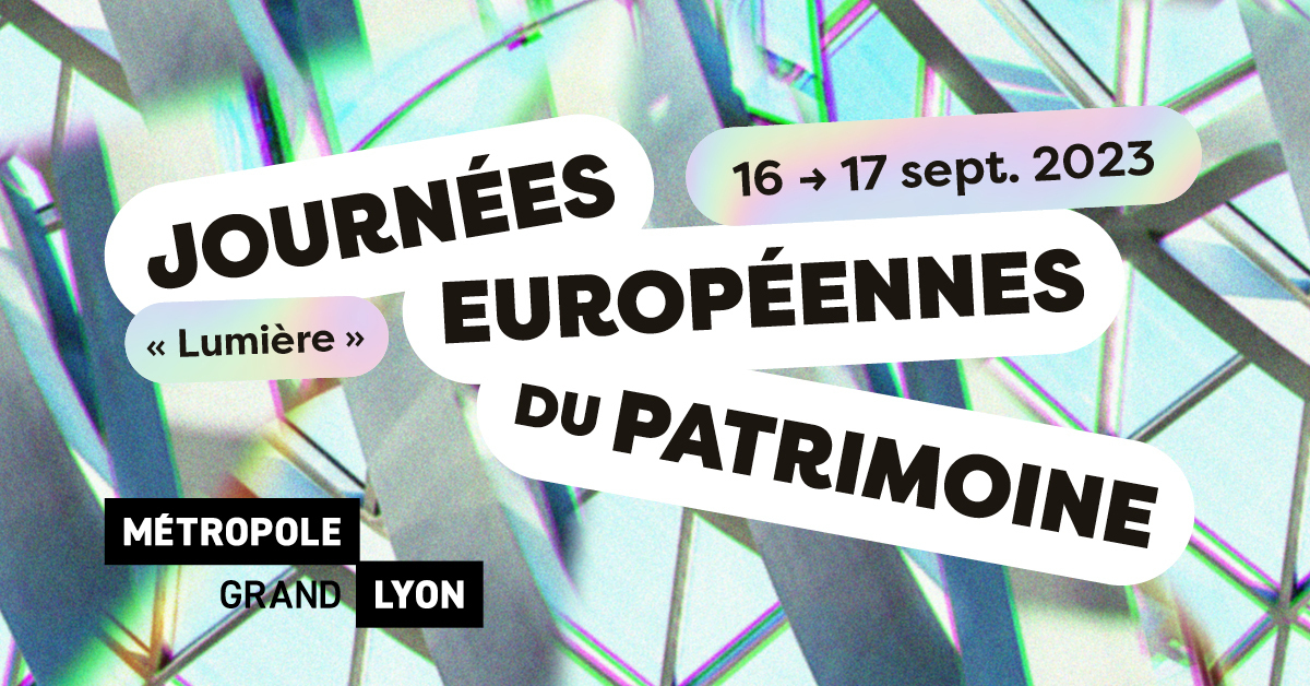 Journées Européennes du Patrimoine - Office du tourisme de Lyon