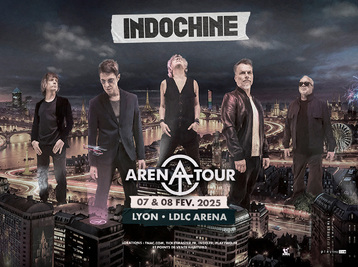 Indochine - Arena Tour Du 4 au 8 fév 2025