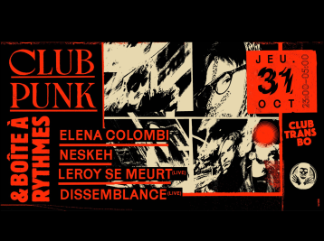 Club Punk & Boîte à Rythmes : Elena Colombi, Leroy... Le 31 oct 2024