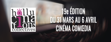 Festival Hallucinations Collectives_Lyon 7&egrave;me