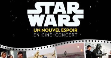 Star Wars in concert : un nouvel espoir_Lyon 7&egrave;me