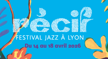 R&Eacute;CIF Festival_Lyon